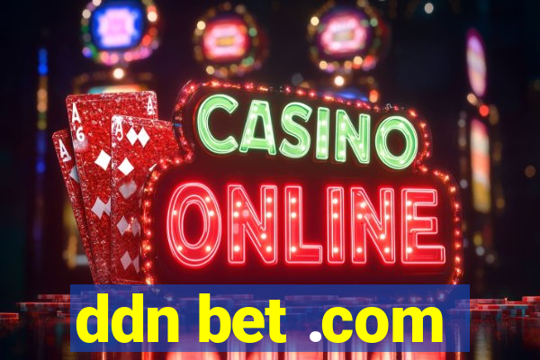 ddn bet .com